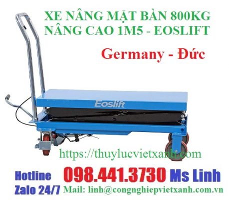 Xe nâng mặt bàn 800kg nâng cao 1m5 Eoslift- Germany